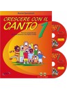 Crescere con il Canto vol. 1 (libro/2 CD)