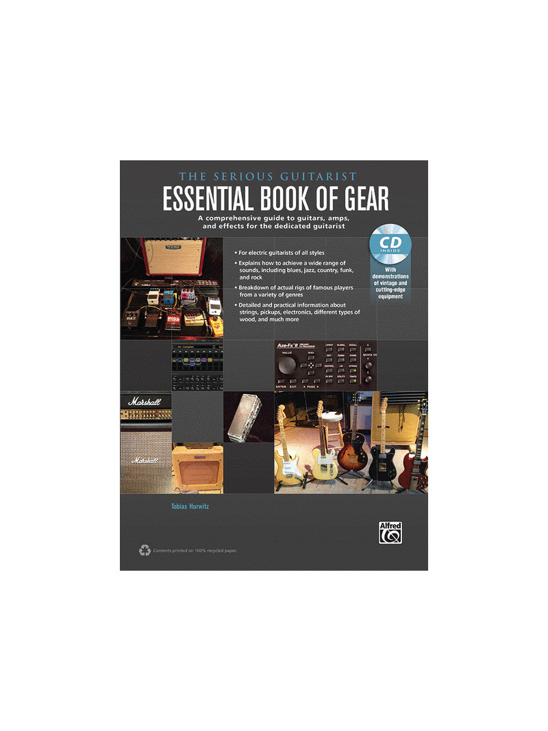 The Serious Guitarist: Essential Book of Gear (book/CD)