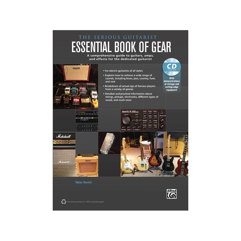 The Serious Guitarist: Essential Book of Gear (book/CD)