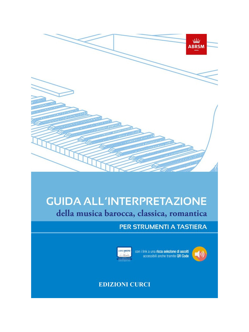 Guida all'interpretazione della musica barocca, classica, romantica 