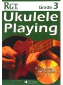RGT - Ukulele Playing - Grade 3 (book/CD)