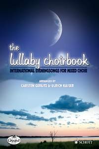 The Lullaby Choirbook (Choral)