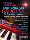 100 Ultimate Soul, Funk and R&B Grooves for Piano/Keyboards (book/Audio Online)