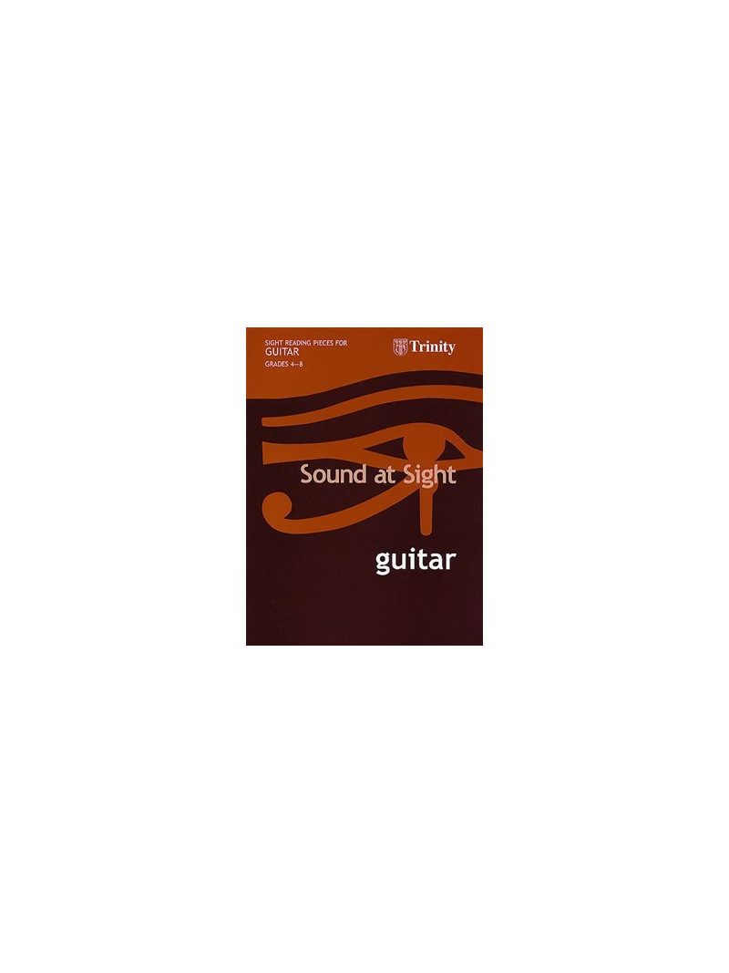 Sound At Sight : Guitar - Book 2 (Grade 4 - 8)
