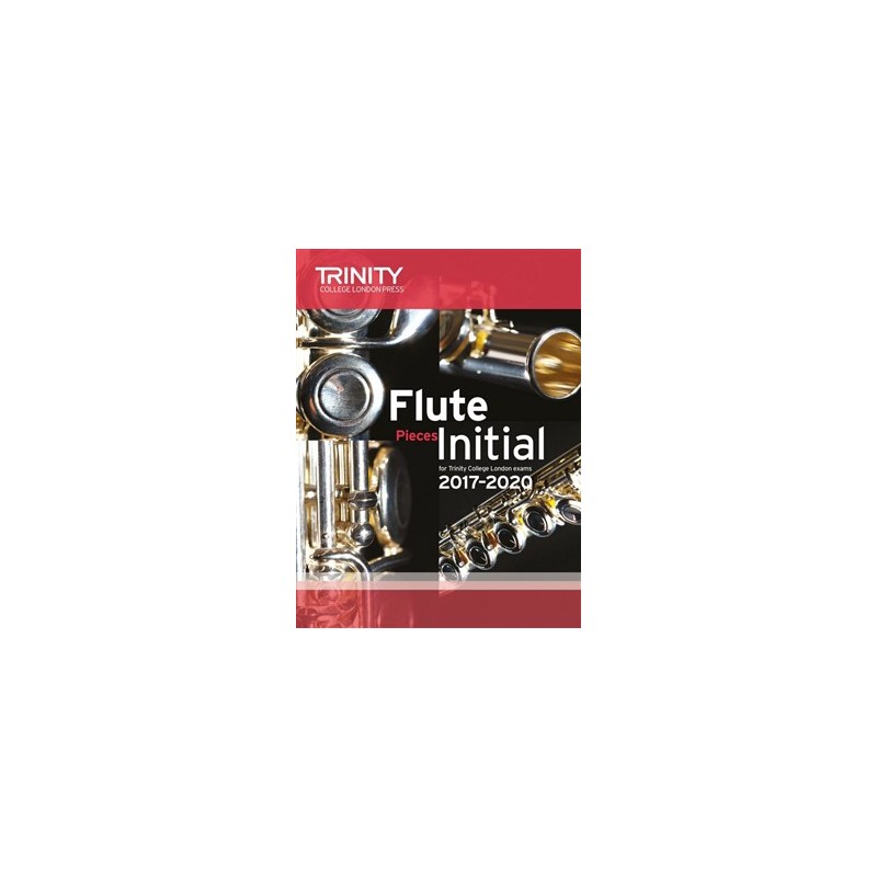 Flute Exam Pieces Initial, 2017–2020 (score & part)