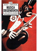 Musica degenerata: il jazz sotto il nazismo