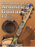 Blue Book of Acoustic Guitars, 12th Edition (book/CD)