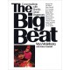 The Big Beat: Conversations with Rock's Greatest Drummers