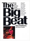 The Big Beat: Conversations with Rock's Greatest Drummers