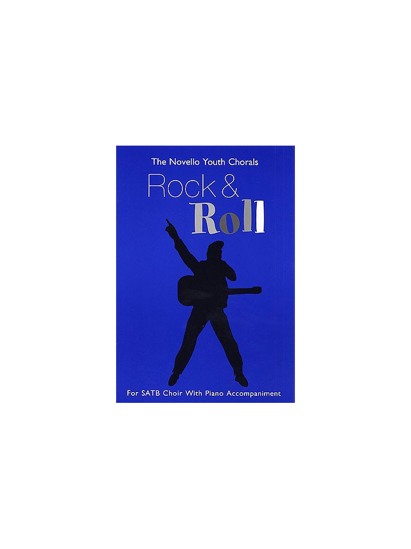 The Novello Youth Chorals: Rock And Roll (SATB)