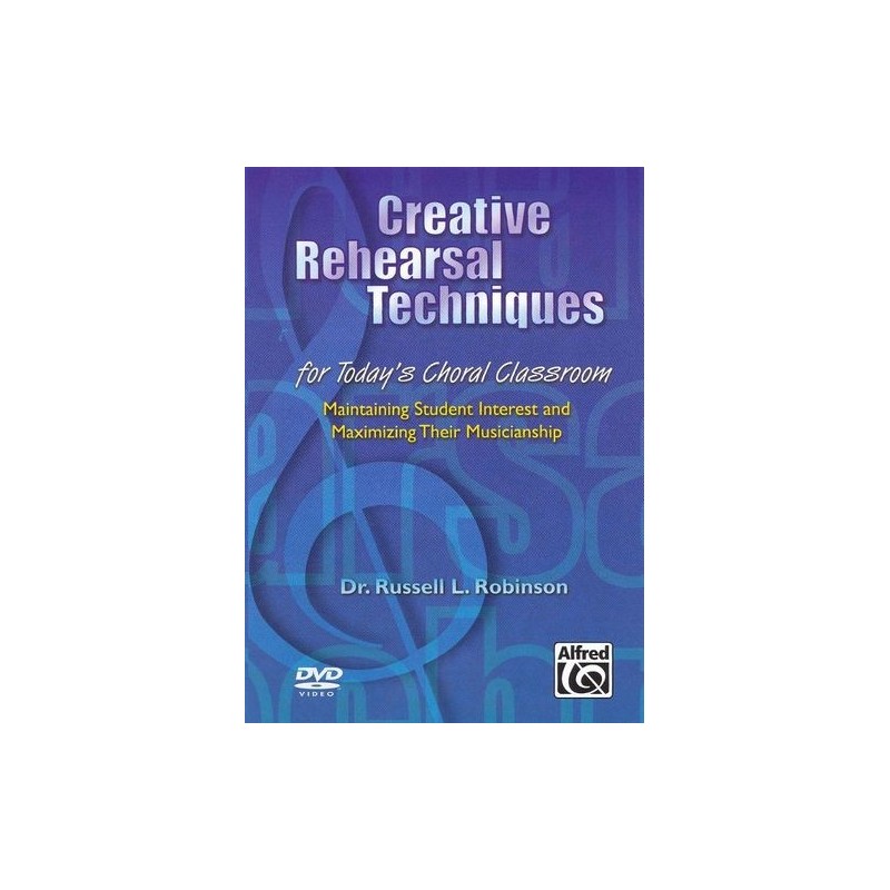 Creative Rehearsal Techniques for Today's Choral Classroom (DVD)