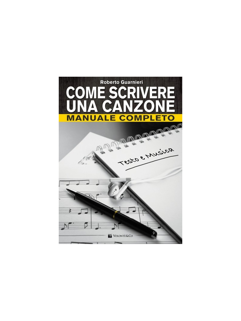 Come scrivere una canzone - Manuale completo
