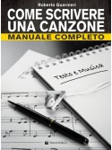 Come scrivere una canzone - Manuale completo