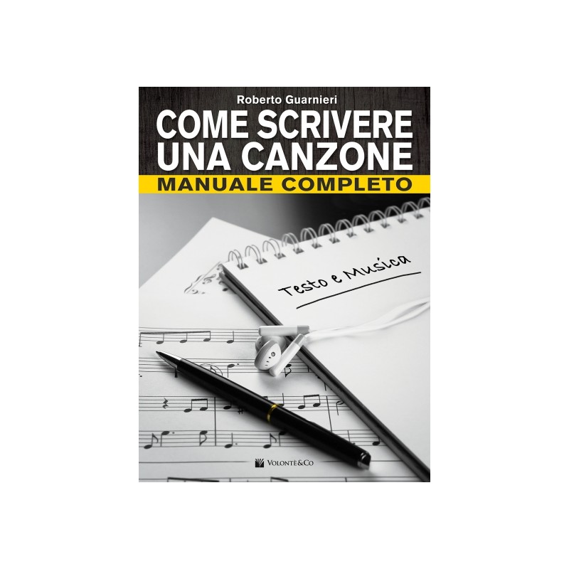 Come scrivere una canzone - Manuale completo