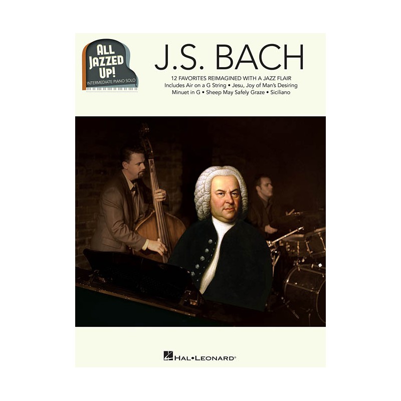 J.S. Bach – All Jazzed Up!