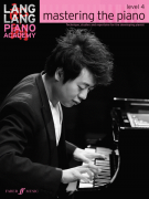 Piano Academy: Mastering The Piano, Level 4