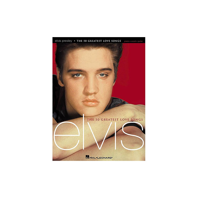 Elvis Presley – The 50 Greatest Love Songs