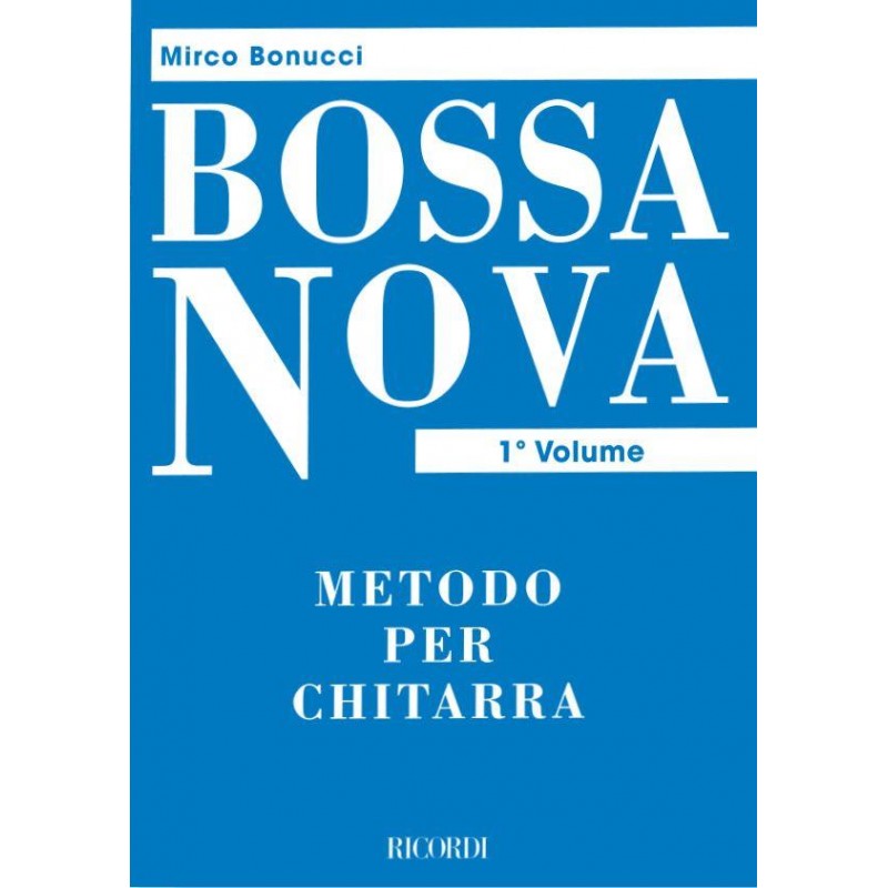 Bossa nova: metodo per chitarra vol.1