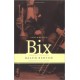 Remembering Bix: a Memoir of the Jazz Age
