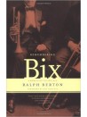 Remembering Bix: a Memoir of the Jazz Age