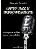 Canto Jazz e Improvvisazione - Indagine sulla voce maschile