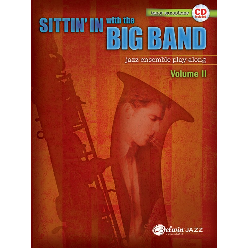 Sittin' In with the Big Band Volume II - Tenor Saxophone (book/CD play-along)