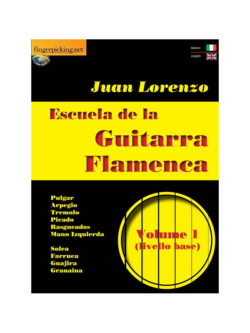 Escuela de la Guitarra Flamenca Volume 1 (book/Video on line)