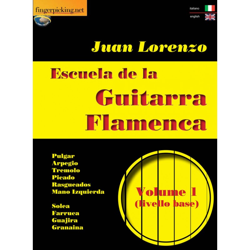 Escuela de la Guitarra Flamenca Volume 1 (book/Video on line)