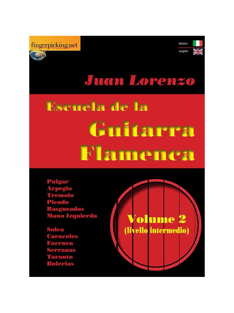 Escuela de la Guitarra Flamenca Volume 2 (libro/Video on line) 