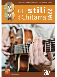 Gli Stili Della Chitarra Jazz In 3D (libro/CD/DVD)