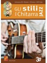 Gli Stili Della Chitarra Jazz In 3D (libro/CD/DVD)