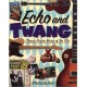 Echo and Twang