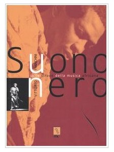 Suono nero. Sulle strade della musica africana