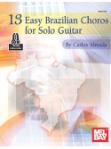 13 Easy Brazilian Choros for Solo Guitar (book/Audio Online)