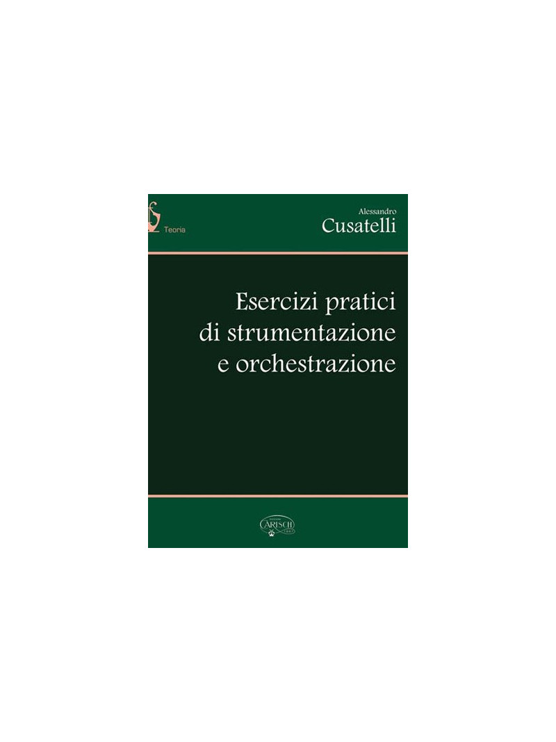 Esercizi Pratici di Orchestrazione e Strumentazione