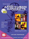 Traditional Afro-Cuban Concepts in Contemporary Music (book/2 CD)