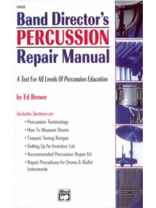 Band Director's Percussion Repair Manual