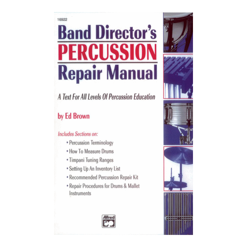 Band Director's Percussion Repair Manual