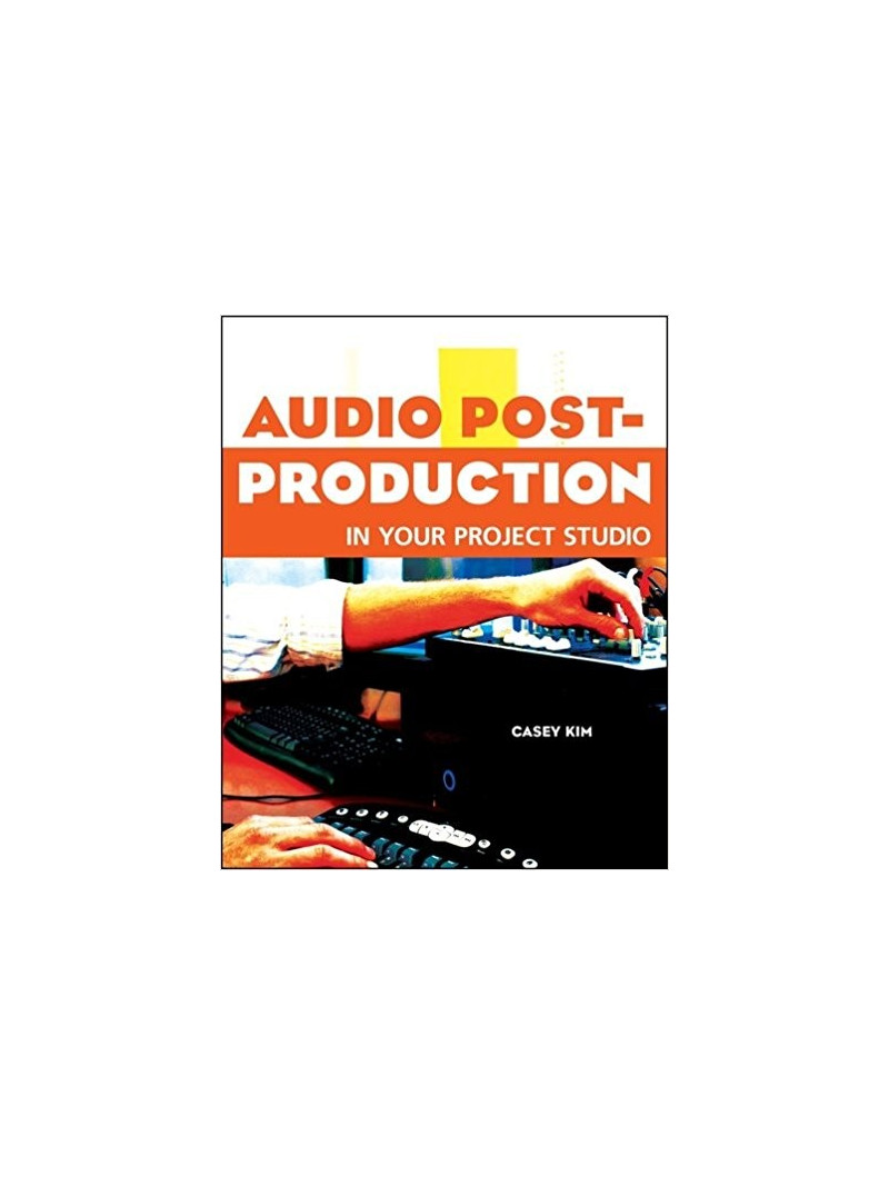 Audio Post-Production in Your Project Studio