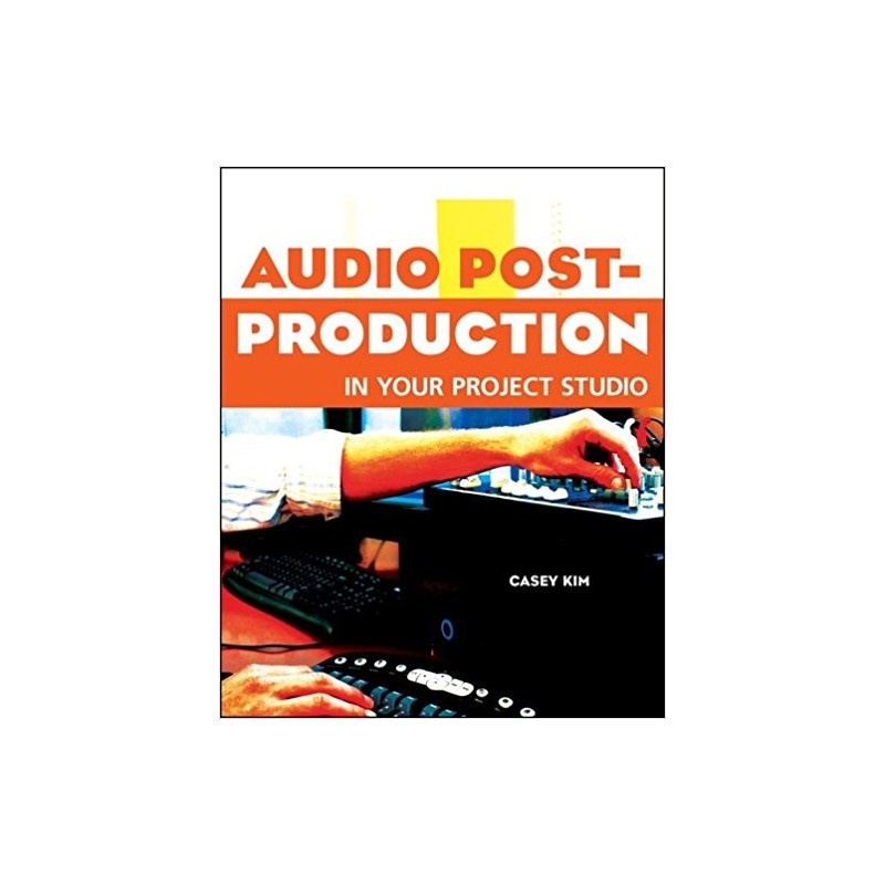 Audio Post-Production in Your Project Studio