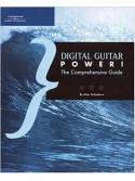 Digital Guitar Power! The Comprehensive Guide