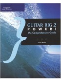 Guitar Rig 2 Power The Comprehensive Guide