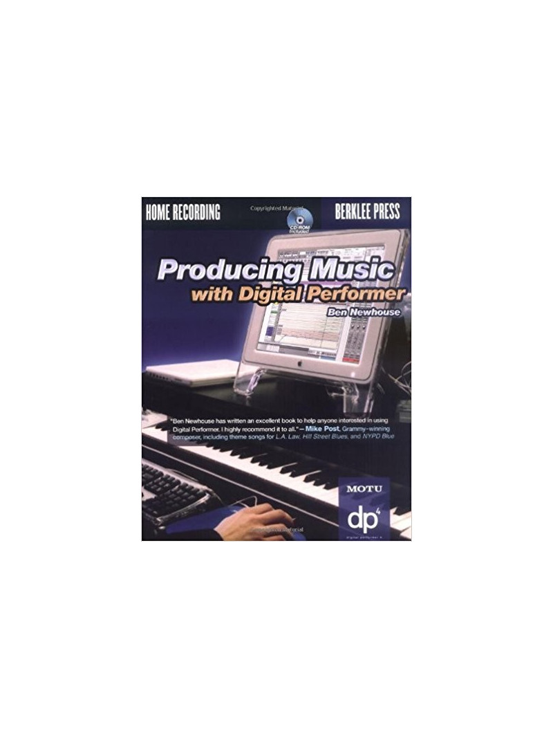 Producing Music With Digital Performer (book/CD-Rom)