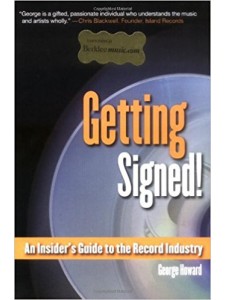 Getting Signed!: an Insider Guide to the Record Industry