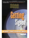 Getting Signed!: An Insider Guide to the Record Industry