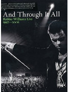 And Through It All, Robbie Williams Live 1997-2006 (DVD)