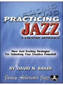 A Creative Approach to Practicing Jazz