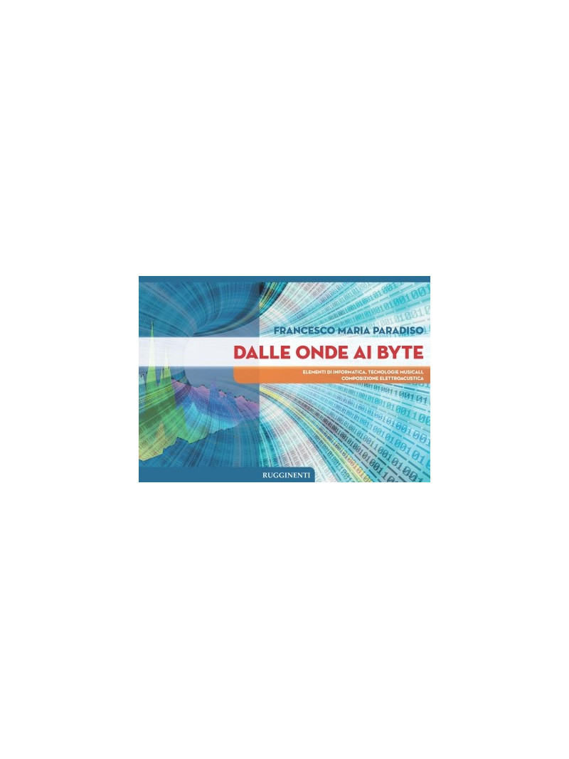 Dalle Onde ai Byte 