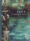 ESP 2: A Tribute To Miles (DVD)