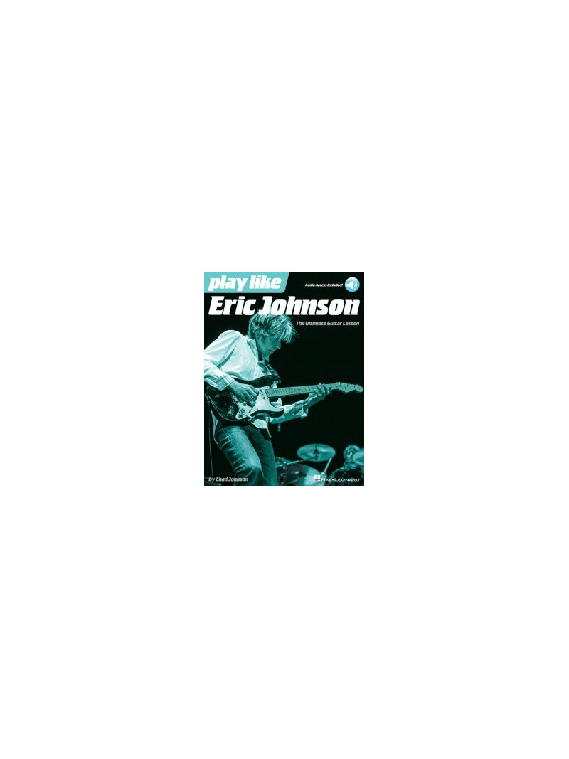 Play Like Eric Johnson (book/Audio Online)